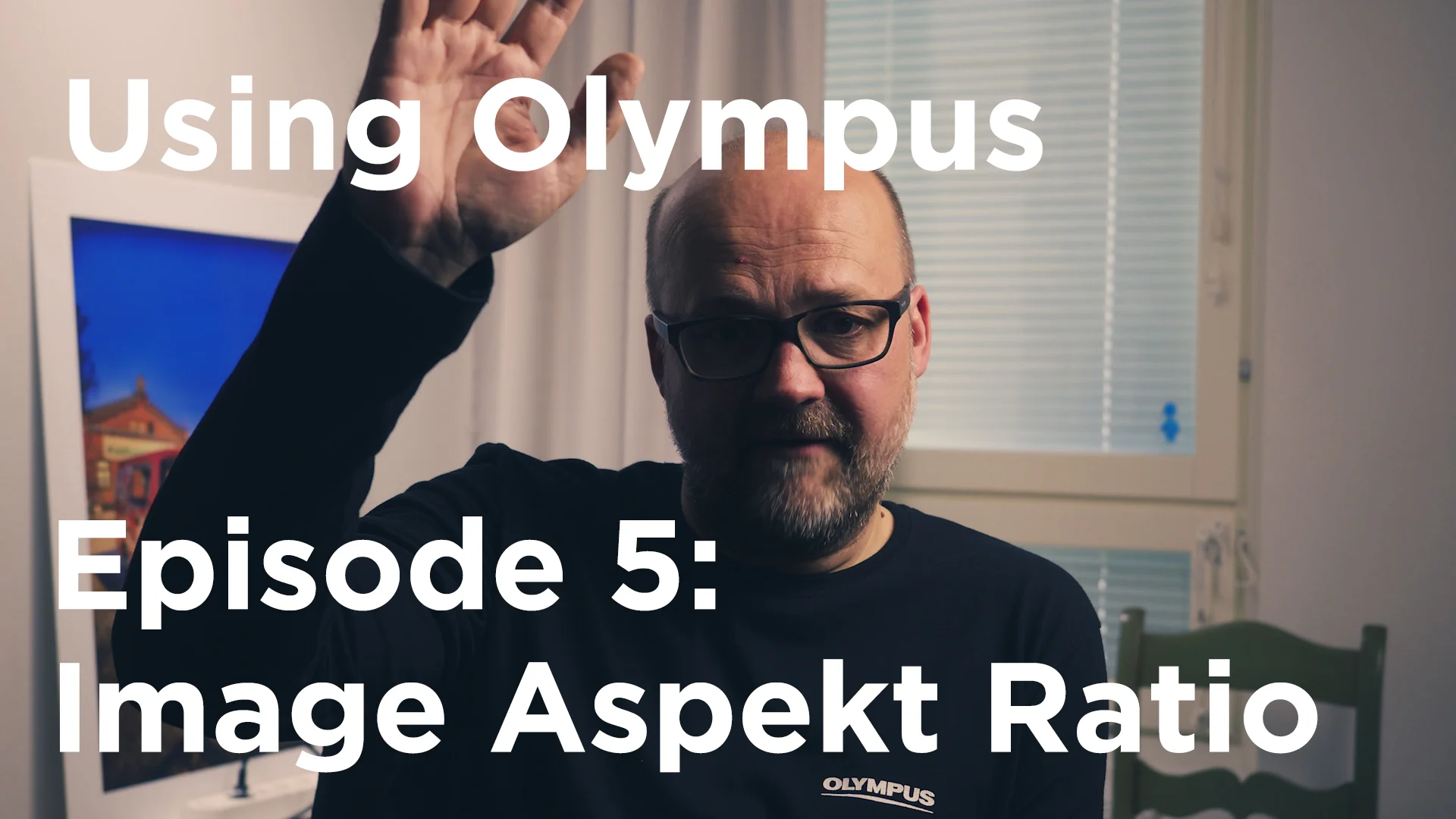 Tutorial – Using Olympus Episode 5: Image Aspect Ratio