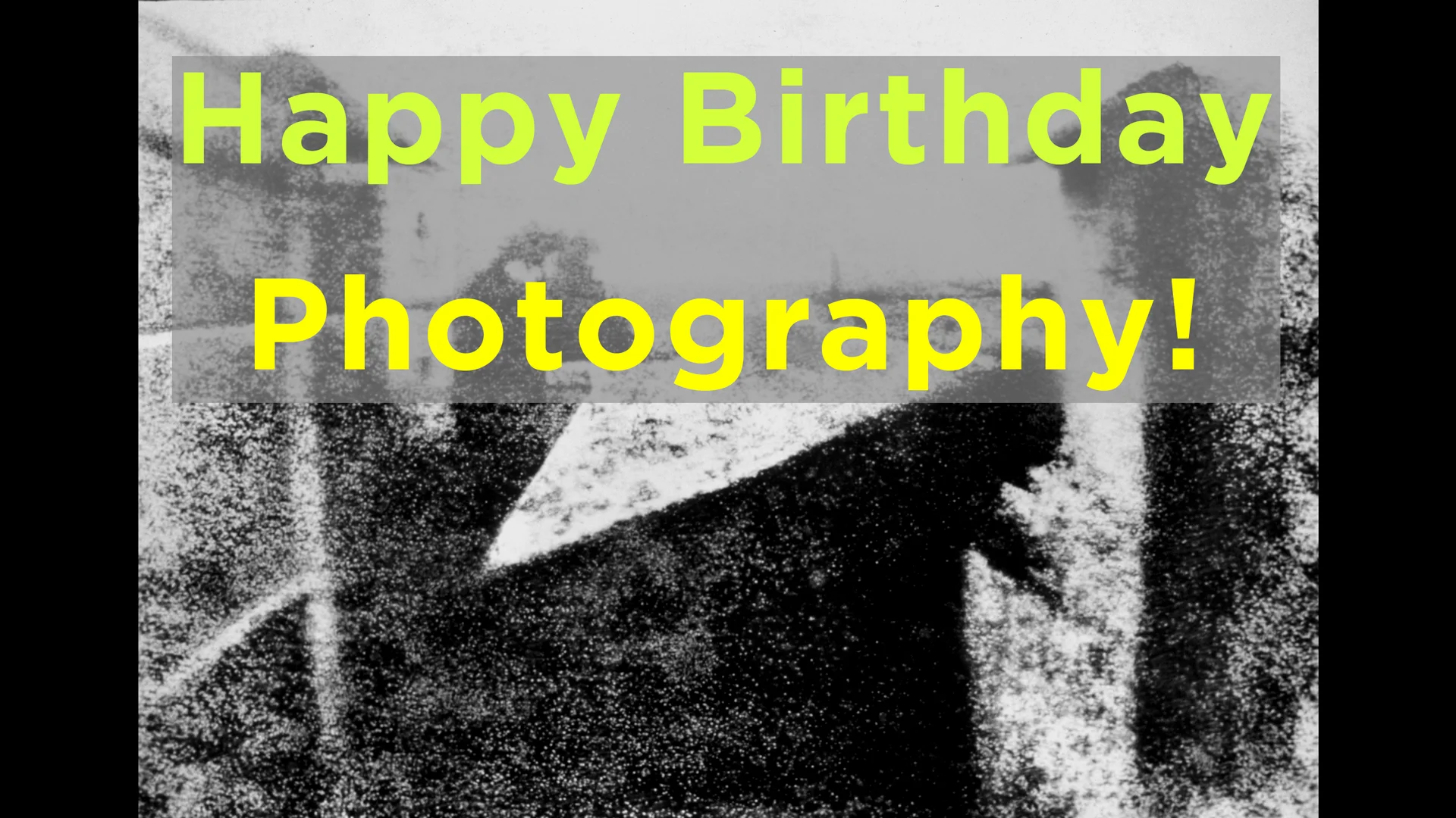 Happy Birthday Photography!