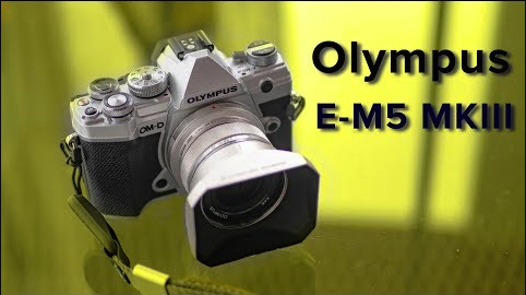 Olympus E-M5 MKIII – First Impression!