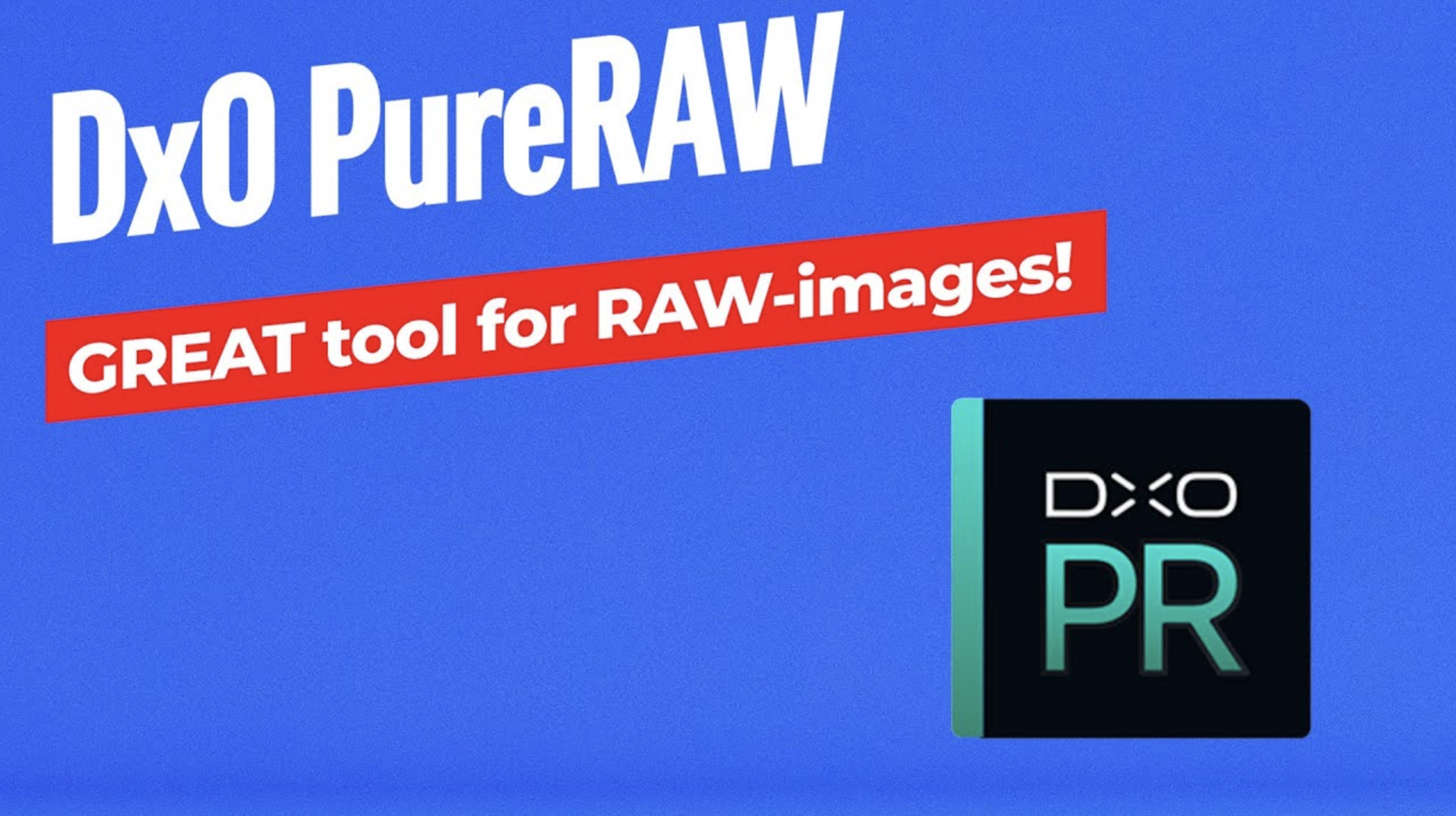 DxO PureRAW Review – [Great tool for RAW-images!]